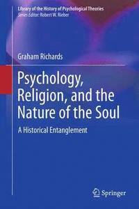 bokomslag Psychology, Religion, and the Nature of the Soul
