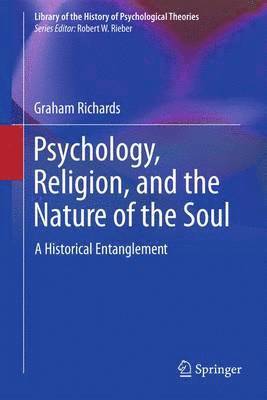 Psychology, Religion, and the Nature of the Soul 1