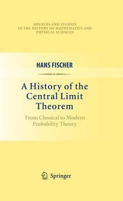 A History of the Central Limit Theorem 1