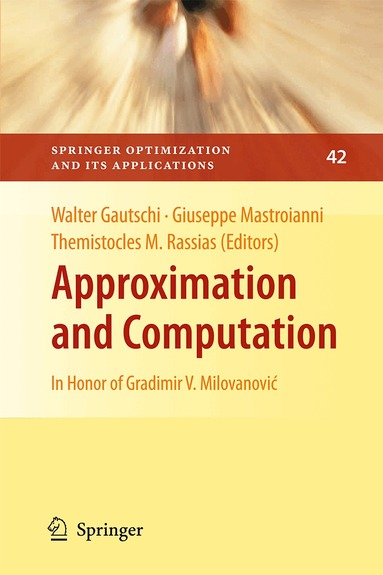 Walter Gautschi, Giuseppe Mastroianni, Themistocles M. Rassias - Approximation and Computation, Häftad