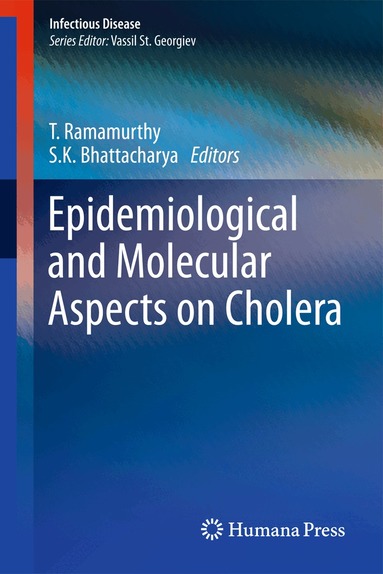 T. Ramamurthy, S.K. Bhattacharya - Epidemiological and Molecular Aspects on Cholera, Häftad
