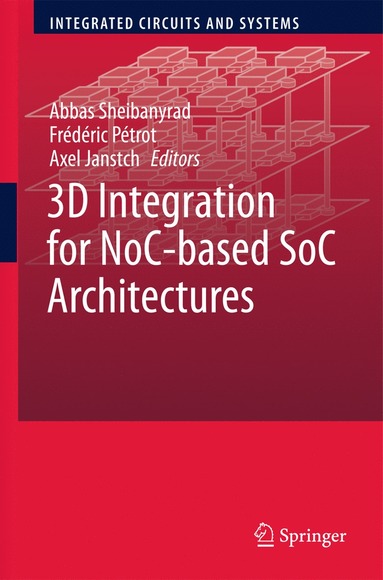 bokomslag 3D Integration for NoC-based SoC Architectures