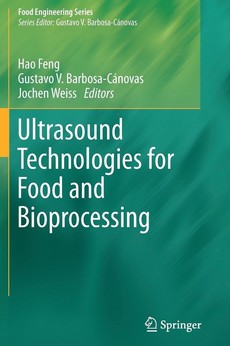Ultrasound Technologies for Food and Bioprocessing 1