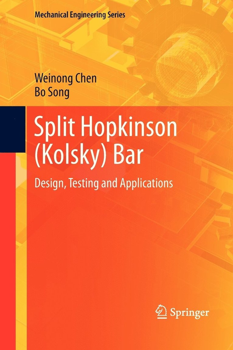 Weinong W. Chen, Bo Song - Split Hopkinson (Kolsky) Bar, Häftad