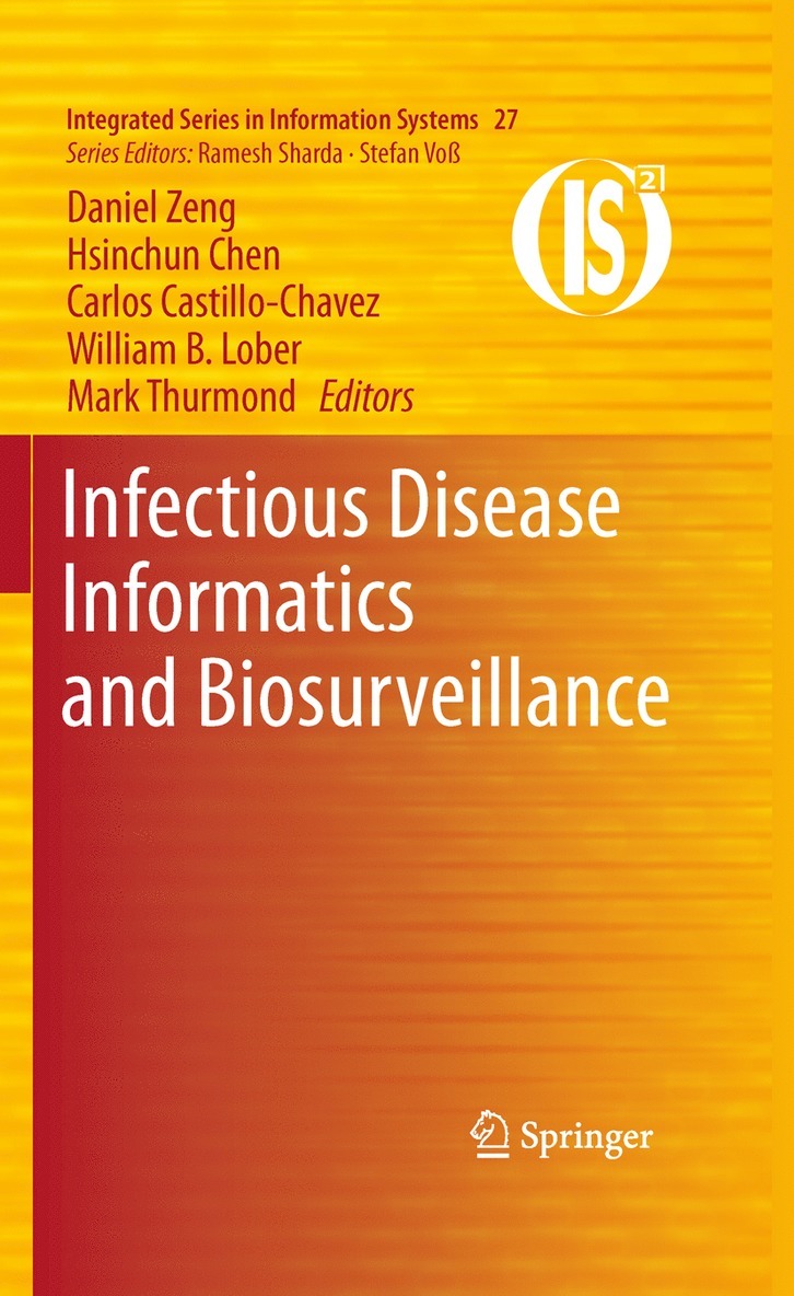 Daniel Zeng, Hsinchun Chen, Carlos Castillo-Chavez, William B. Lober, Mark Thurmond - Infectious Disease Informatics and Biosurveillance, Häftad