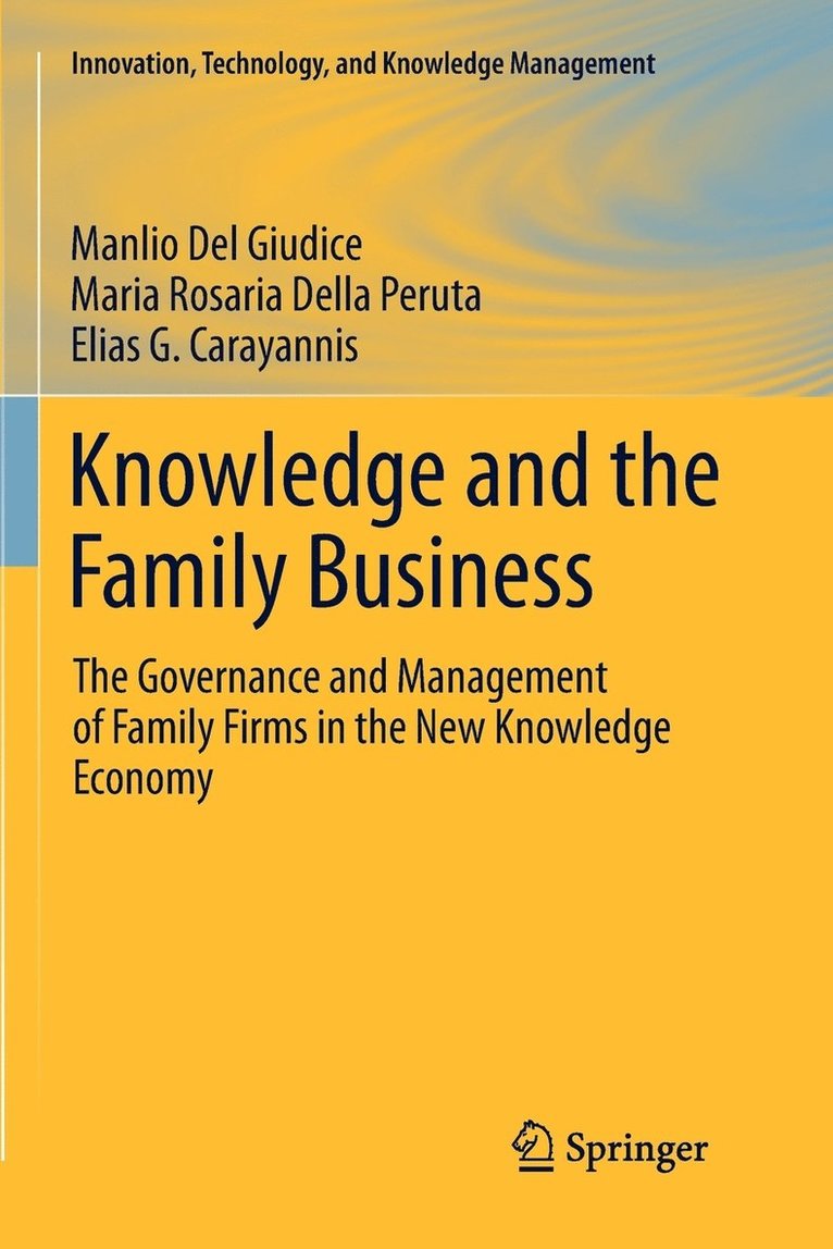 Manlio Del Giudice, Maria Rosaria Della Peruta, Elias G. Carayannis - Knowledge and the Family Business, Häftad