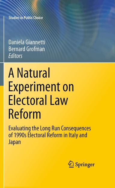 Daniela Giannetti, Bernard Grofman - Natural Experiment on Electoral Law Reform, Häftad