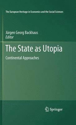 Jürgen Backhaus - State as Utopia, Häftad