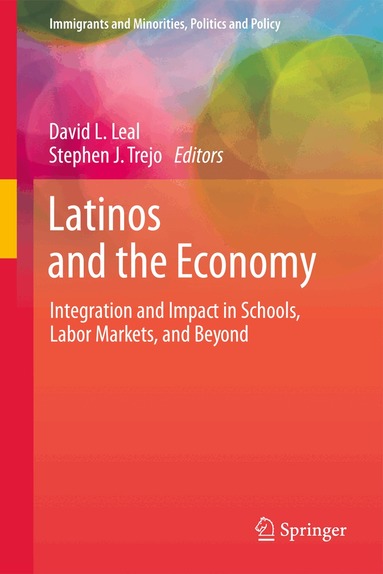David L. Leal, Stephen J. Trejo - Latinos and the Economy, Häftad