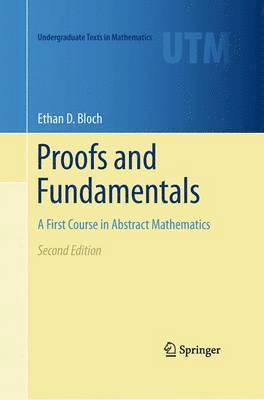 Ethan D. Bloch - Proofs and Fundamentals, Häftad