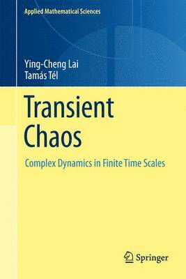 Ying-Cheng Lai, Tamás Tél, Tamás - Transient Chaos, Häftad