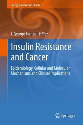 I. George Fantus - Insulin Resistance and Cancer, Häftad