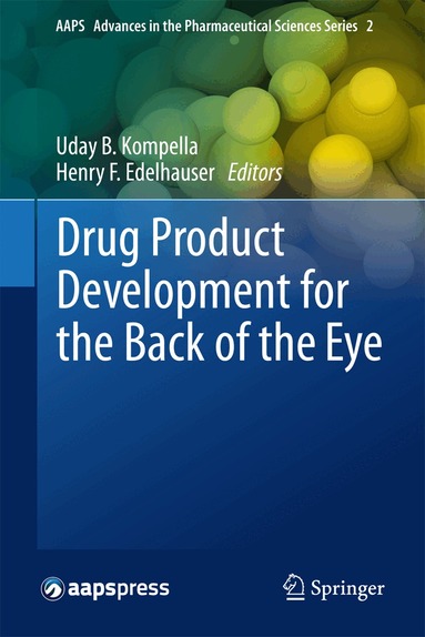 Uday B. Kompella, Henry F. Edelhauser - Drug Product Development for the Back of the Eye, Häftad