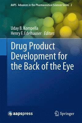 Drug Product Development for the Back of the Eye 1