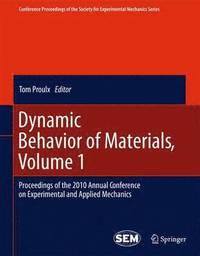 bokomslag Dynamic Behavior of Materials, Volume 1