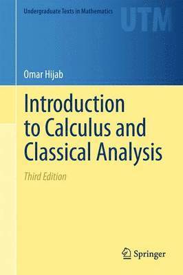 Introduction to Calculus and Classical Analysis