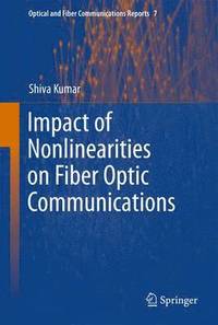 bokomslag Impact of Nonlinearities on Fiber Optic Communications