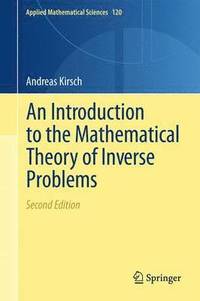 bokomslag An Introduction to the Mathematical Theory of Inverse Problems