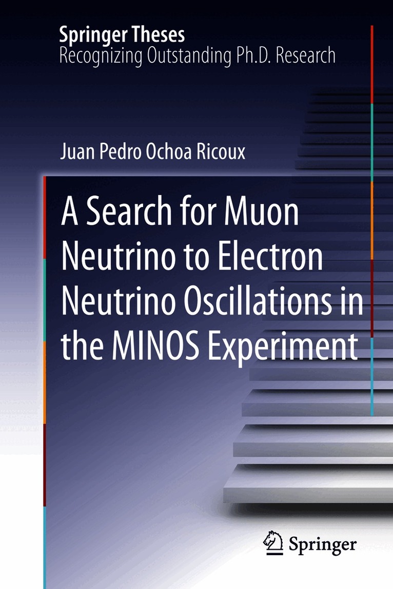 Juan Pedro Ochoa-Ricoux - Search for Muon Neutrino to Electron Neutrino Oscillations in the MINOS Experiment, Häftad