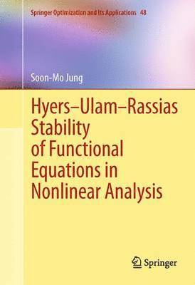 Hyers-Ulam-Rassias Stability of Functional Equations in Nonlinear Analysis 1
