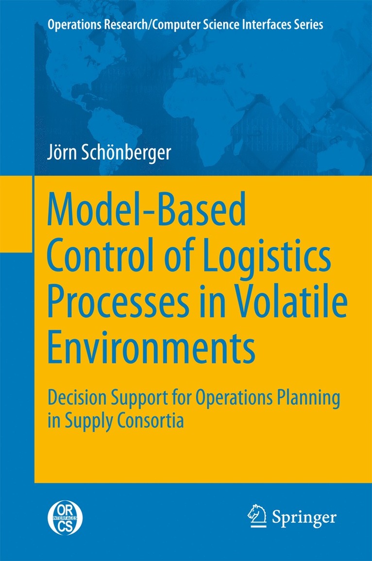 Jörn Schönberger - Model-Based Control of Logistics Processes in Volatile Environments, Häftad