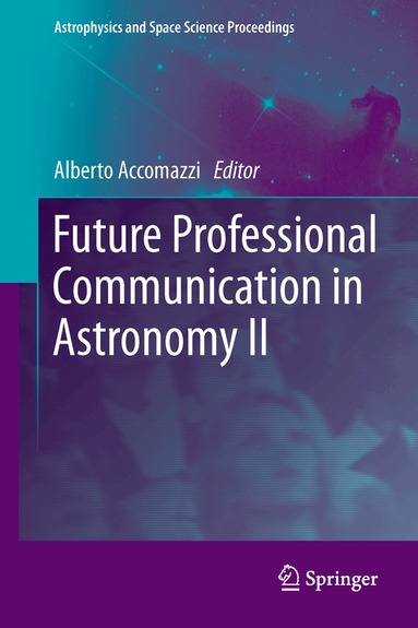 Alberto Accomazzi - Future Professional Communication in Astronomy II, Häftad