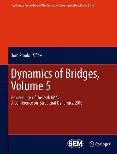 Tom Proulx - Dynamics of Bridges, Volume 5, Häftad