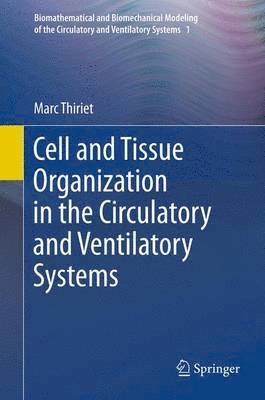 bokomslag Cell and Tissue Organization in the Circulatory and Ventilatory Systems