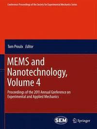 bokomslag MEMS and Nanotechnology, Volume 4