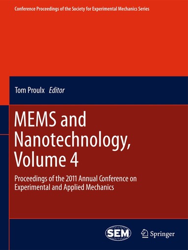 Tom Proulx - MEMS and Nanotechnology, Volume 4, Häftad