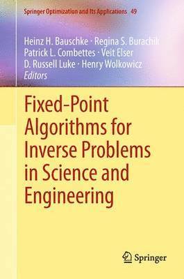 bokomslag Fixed-Point Algorithms for Inverse Problems in Science and Engineering