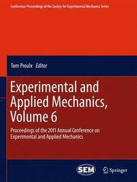 bokomslag Experimental and Applied Mechanics, Volume 6