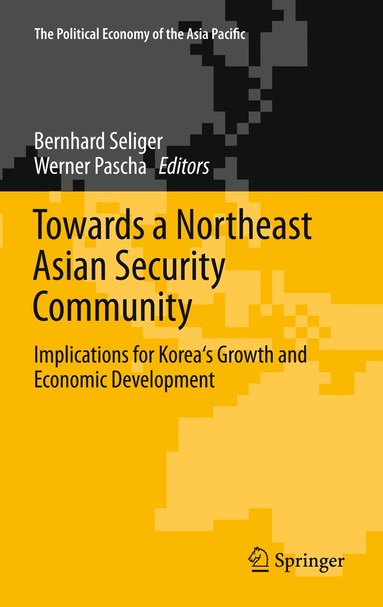 Bernhard Seliger, Werner Pascha - Towards a Northeast Asian Security Community, Häftad