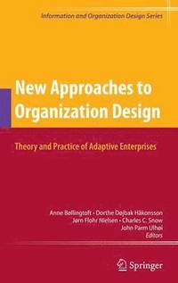 bokomslag New Approaches to Organization Design