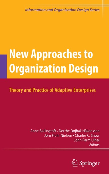 Dorthe Døjbak Håkonsson, Jørn Flohr Nielsen, Charles C. Snow, John Ulhøi - New Approaches to Organization Design, Häftad