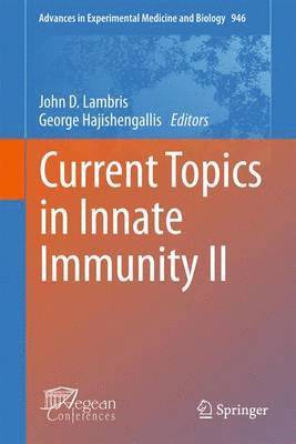 John D. Lambris, George Hajishengallis - Current Topics in Innate Immunity II, Häftad