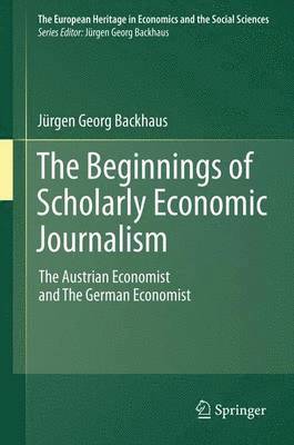 bokomslag The Beginnings of Scholarly Economic Journalism