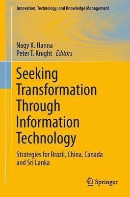 Seeking Transformation Through Information Technology 1