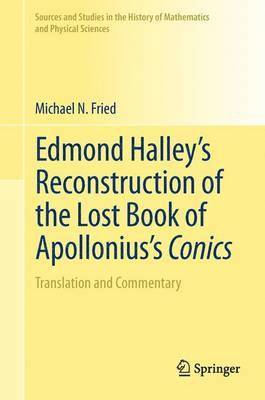 Edmond Halleys Reconstruction of the Lost Book of Apolloniuss Conics 1