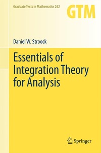 bokomslag Essentials of Integration Theory for Analysis