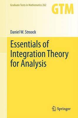 Essentials of Integration Theory for Analysis 1