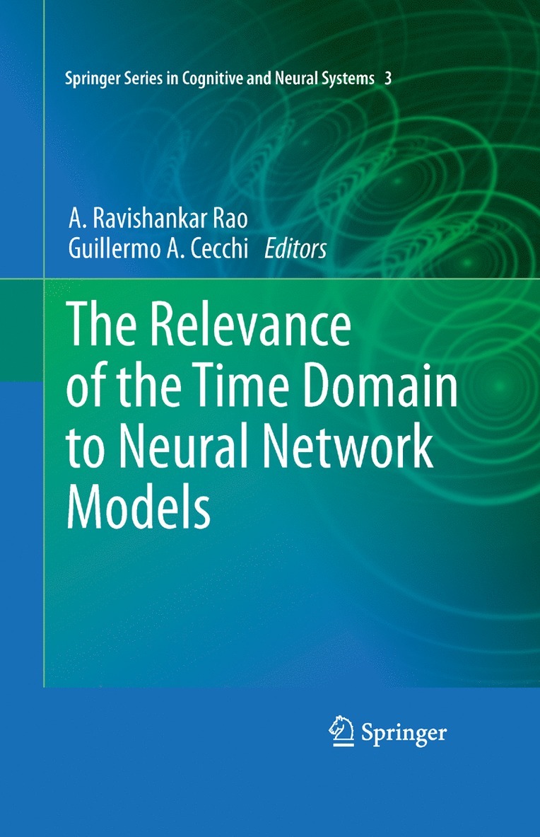 The Relevance of the Time Domain to Neural Network Models 1