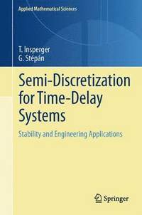 bokomslag Semi-Discretization for Time-Delay Systems