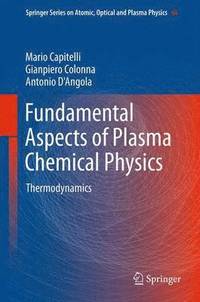 bokomslag Fundamental Aspects of Plasma Chemical Physics