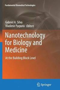 bokomslag Nanotechnology for Biology and Medicine