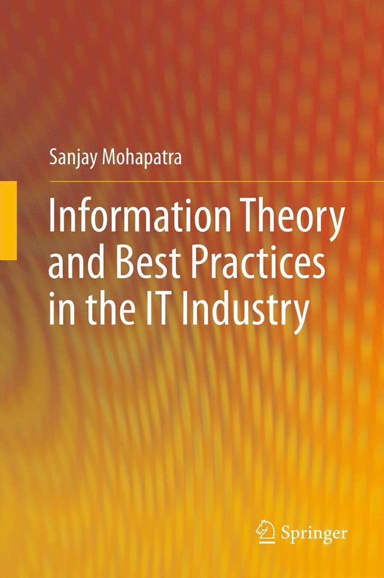 Information Theory and Best Practices in the IT Industry 1