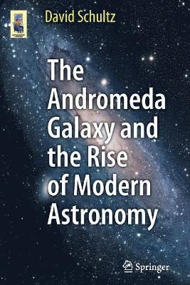 bokomslag The Andromeda Galaxy and the Rise of Modern Astronomy