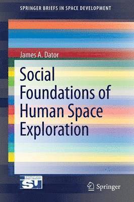 Social Foundations of Human Space Exploration 1
