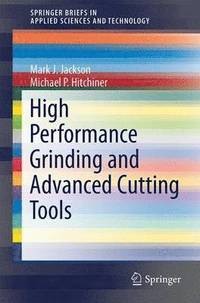 bokomslag High Performance Grinding and Advanced Cutting Tools