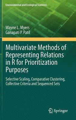 Multivariate Methods of Representing Relations in R for Prioritization Purposes 1